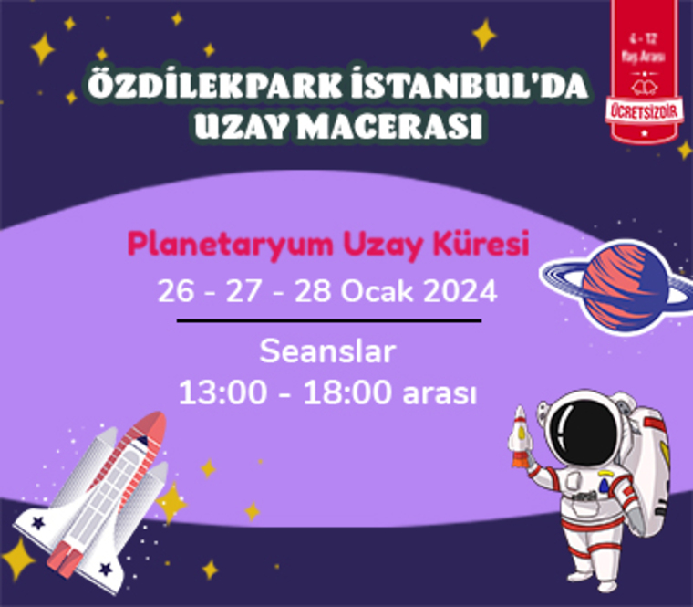 ÖzdilekPark İstanbul'da Uzay Macerası